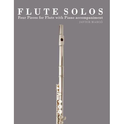 Flute Solos: Four Pieces for Flute with Piano Accompaniment - Paperback