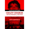 Crazy Charlie: Carlos Lehder, Revolutionary or Neo Nazi - Paperback