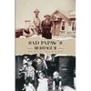 Sad Papaw's: Heritage II - Paperback