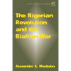 The Nigerian Revolution and the Biafran War - Paperback