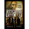 Rescuing Crockett - Hardcover