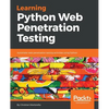 Learning Python Web Penetration Testing: Automate web penetration testing activities using Python - Paperback