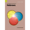An Exegetical Summary of Hebrews, 2nd Edition - Paperback
