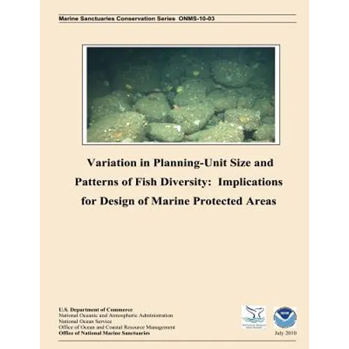 Variation in Planning Unit-Size and Patterns of Fish Diversity: Implications for Design of Marine Protected Areas - Paperback