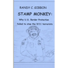 Stamp Monkey: Why U.S. Border Protection Failed to Stop the 9/11 Terrorists - Paperback