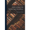 Nociones de derecho federal - Paperback