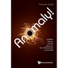 Anomaly! Collider Physics and the Quest for New Phenomena .. - Hardcover