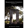 Bonaventure Cemetery: Savannah, GA - Paperback
