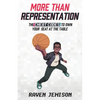 More Than Representation: The Cheat Codes to Own Your Seat at the Table - Paperback