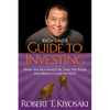 Rich Dad's Guide to Investing: What the Rich Invest In, That the Poor and the Middle Class Do Not! - Paperback