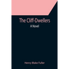 The Cliff-Dwellers; A Novel - Paperback
