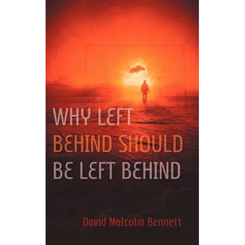 Why Left Behind Should Be Left Behind - Paperback