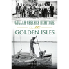Gullah Geechee Heritage in the Golden Isles - Paperback