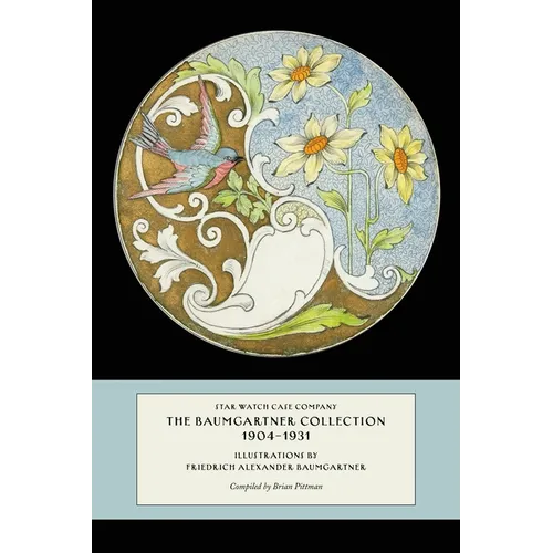 Star Watch Case Company, The Baumgartner Collection, 1904-1931 - Hardcover