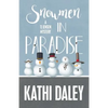 Snowmen in Paradise - Paperback