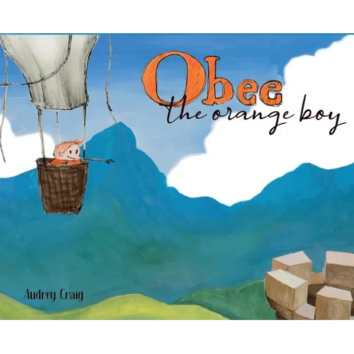 Obee the Orange Boy - Hardcover