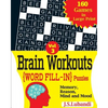 Brain Workouts (WORD FILL-IN) Puzzles - Paperback