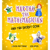 Martha the Mathemagician and the Secret Code - Paperback