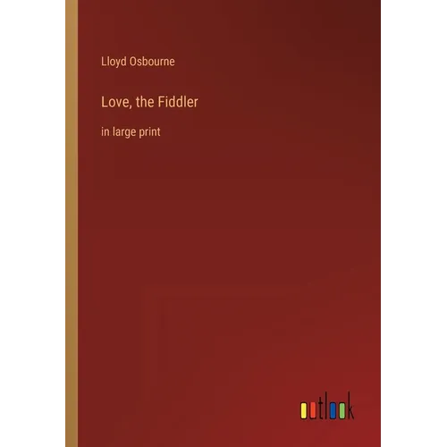 Love, the Fiddler: in large print - Paperback