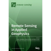 Remote Sensing in Applied Geophysics - Hardcover