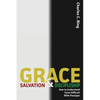 Grace, Salvation, and Discipleship: How to Understand Some Difficult Bible Passages - Paperback