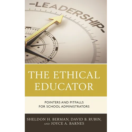 The Ethical Educator: Pointers and Pitfalls for School Administrators - Hardcover