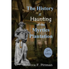 The History and Haunting of the Myrtles Plantation, 2nd Edition - Paperback