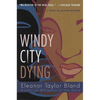 Windy City Dying - Paperback
