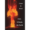 TNT: It Rocks The Earth - Paperback