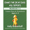 Duke the Deaf Dog ASL Series Ages 3-5: Lesson Plans & Worksheets Workbooks 1-4 - Paperback