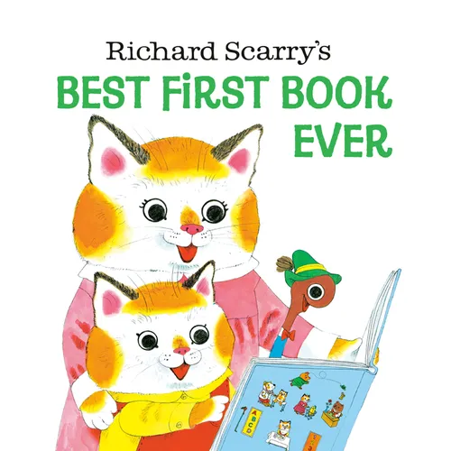 Richard Scarry's Best First Book Ever! - Hardcover
