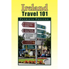 Ireland Travel 101 - Paperback