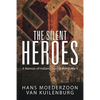 The Silent Heroes: A Memoir of Holland During World War II - Paperback