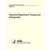 Hormone Replacement Therapy and Osteoporosis: Systematic Evidence Review Number 12 - Paperback