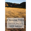 Choose Life: That You May Live - Paperback