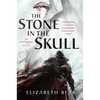 The Stone in the Skull: The Lotus Kingdoms, Book One - Paperback