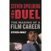 Steven Spielberg and Duel: The Making of a Film Career - Paperback