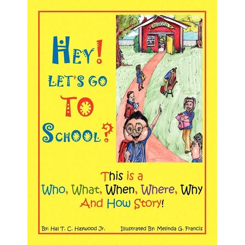 Hey! Let's Go to School? - Paperback