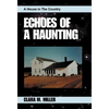 Echoes of a Haunting: A House in the Country - Hardcover