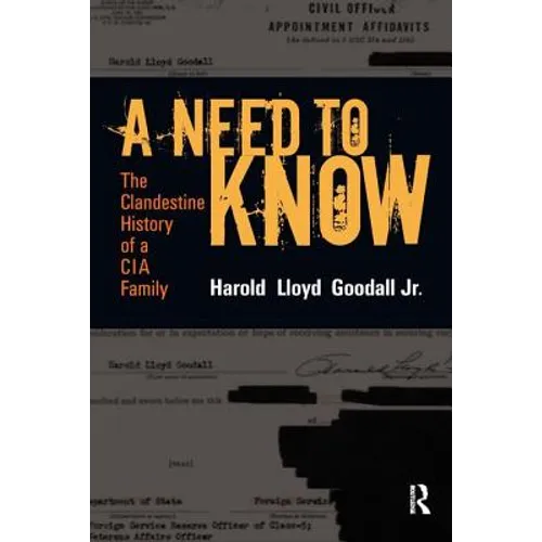 A Need to Know: The Clandestine History of a CIA Family - Paperback
