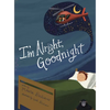 I'm Alright, Goodnight - Hardcover