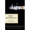 Not-Knowing: The Essays and Interviews - Paperback