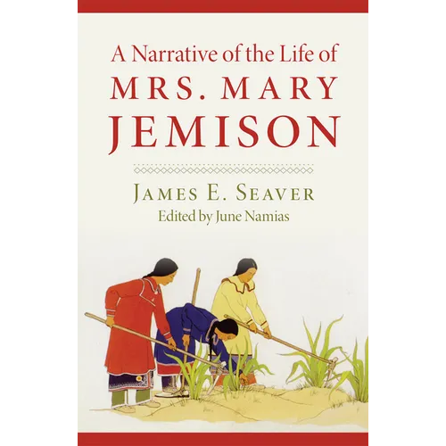 A Narrative of the Life of Miss Mary Jemison - Paperback