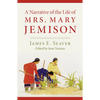 A Narrative of the Life of Miss Mary Jemison - Paperback
