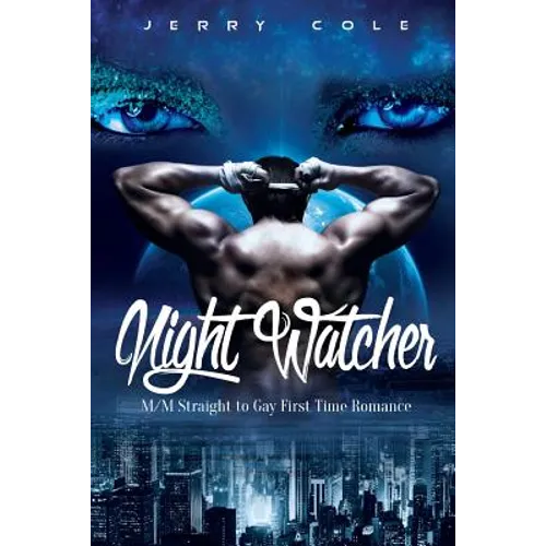 Night Watcher: M/M Straight to Gay First Time Romance - Paperback