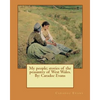 My people; stories of the peasantry of West Wales. By: Caradoc Evans - Paperback