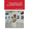 The Art of Dance - 2023 Exhibition Catalogue, Birley Studios, Preston, UK - Paperback