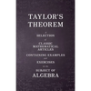 Taylor's Theorem - A Selection of Classic Mathematical Articles Containing Examples and Exercises on the Subject of Algebra (Mathematics Series) - Paperback