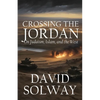 Crossing the Jordan: On Judaism, Islam, and the West - Paperback