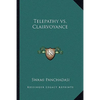 Telepathy vs. Clairvoyance - Paperback